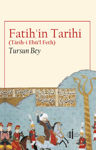 Fatih'in Tarihi;(Tarih-i Ebü'l Feth)