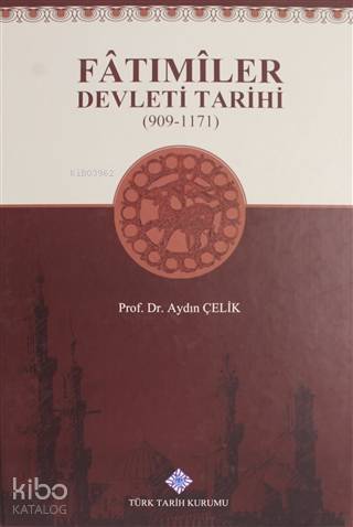 Fatımiler Devleti Tarihi (909 - 1171)