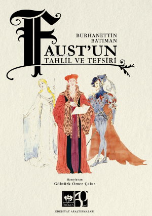 Faust'un Tahlil ve Tefsiri - Kitapiks.com