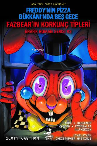 Fazbear'in Korkunç Tipleri Grafik Roman Serisi 3;Freddy'nin Pizza Dükkanı'nda Beş Gece