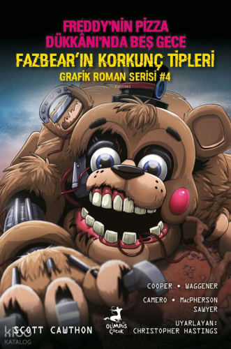 Fazbear'in Korkunç Tipleri Grafik Roman Serisi 4;Freddy'nin Pizza Dükkanı'nda Beş Gece