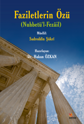 Faziletlerin Özü (Nuhbetü’l-Fezâil) - Kitapiks.com