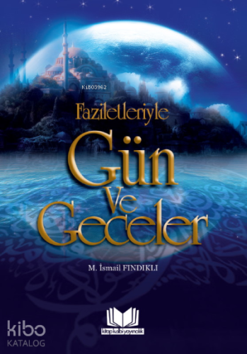 Faziletleriyle Gün ve Geceler