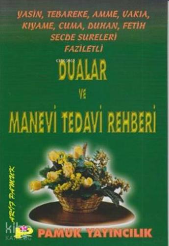 Faziletli Dualar ve Manevi Tedavi Rehberi (Yasin-001-Cep Boy)