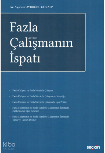 Fazla Çalışmanın İspatı