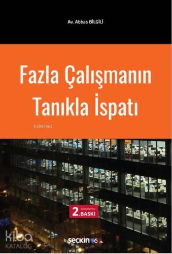 Fazla Çalışmanın Tanıkla İspatı