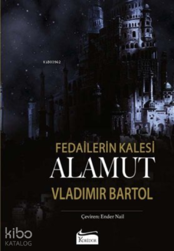 Fedailerin Kalesi;Alamut