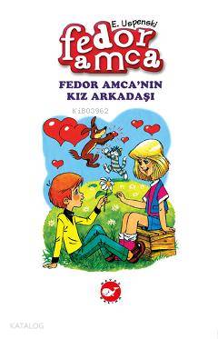 Fedor Amca'nın Kız Arkadaşı