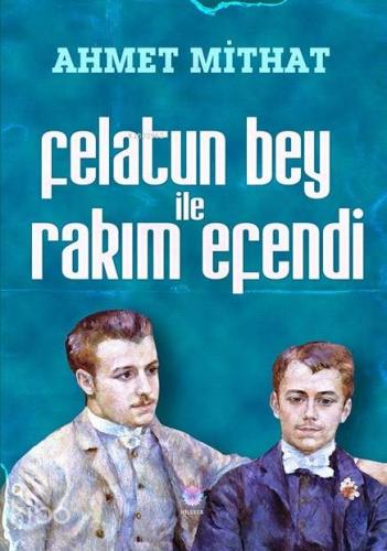 Felatun Bey ile Rakım Efendi