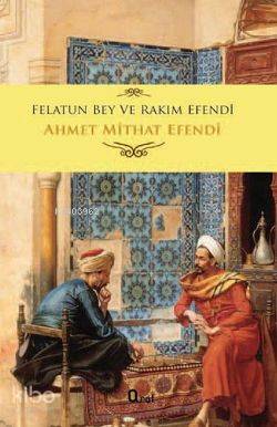Felatun Bey ve Rakım