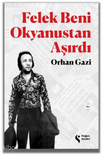 Felek Beni Okyanustan Aşırdı