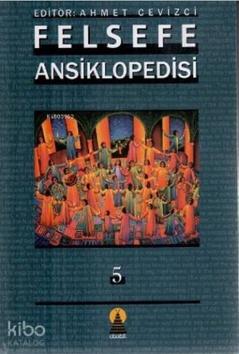 Felsefe Ansiklopedisi 5