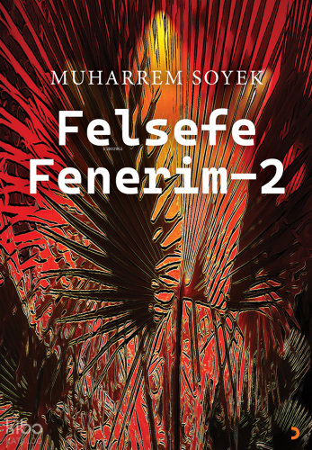 Felsefe Fenerim - 2