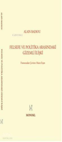 Felsefe İle Politika Arasındaki Gizemli İlişki