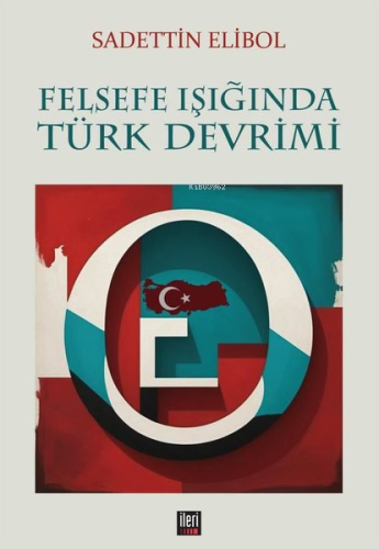 Felsefe Işığında Türk Devrimi - Kitapiks.com