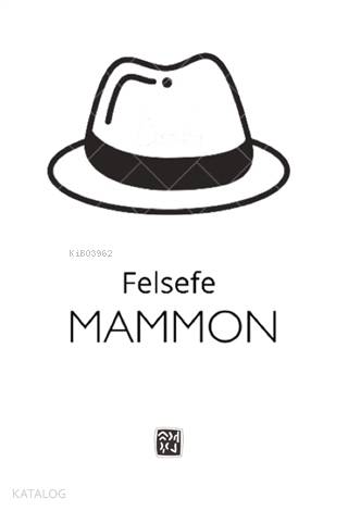 Felsefe - Mammon