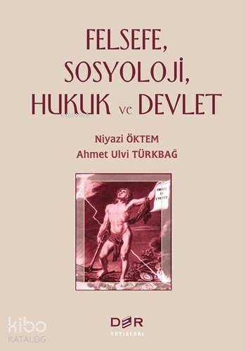 Felsefe, Sosyoloji, Hukuk ve Devlet