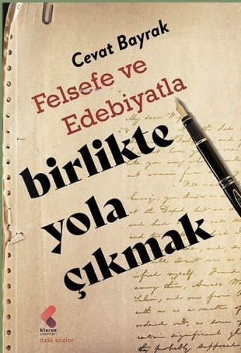 Felsefe ve Edebiyatla Birlikte Yola Çıkmak