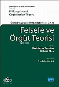 Felsefe ve Örgüt Teorisi; Örgüt Sosyolojilerinde Araştırmalar - Kitapi