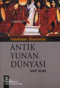 Felsefeden Ekonomiye Antik Yunan Dünyası