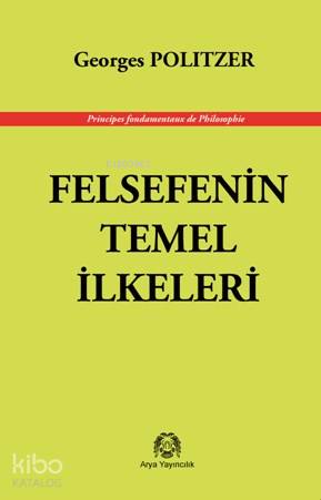 Felsefenin Temel İlkeleri