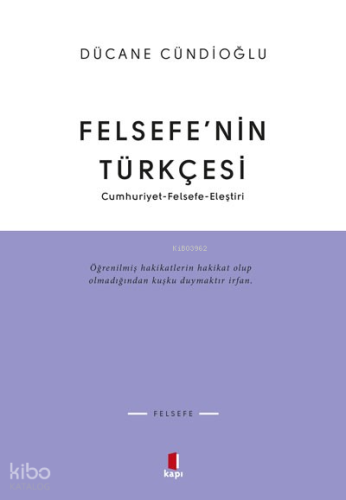 Felsefenin Türkçesi; Cumhuriyet Felsefe-Eleştiri