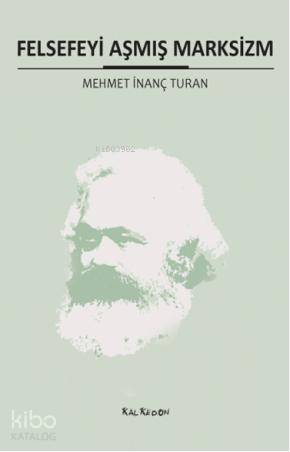 Felsefeyi Aşmış Marksizm