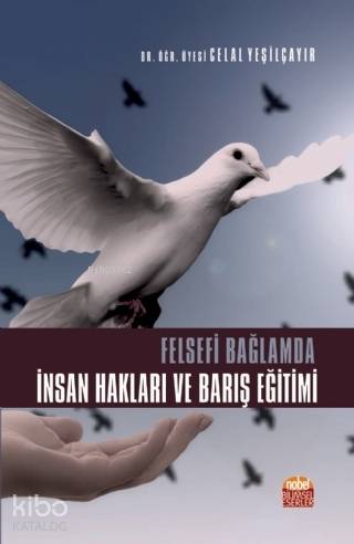 Felsefi Bağlamda İnsan Hakları ve Barış Eğitimi - Kitapiks.com