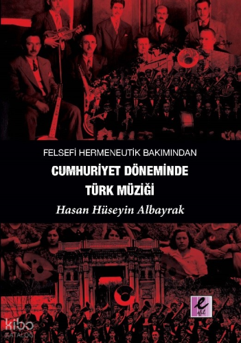Felsefi Hermeneutik Bakımından Cumhuriyet Döneminde Türk Müziği