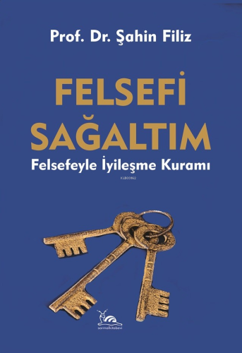 Felsefi Sağaltım - Kitapiks.com