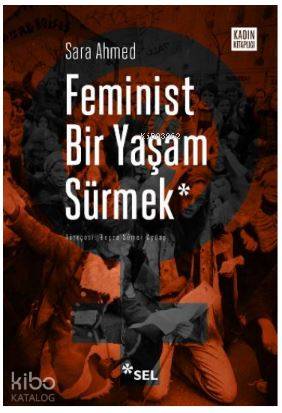 Feminist Bir Yaşam Sürmek - Kitapiks.com