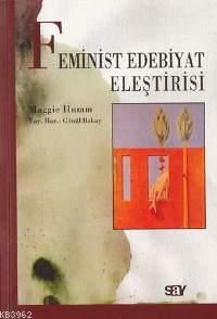 Feminist Edebiyat Eleştirisi - Kitapiks.com