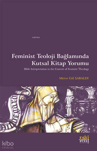 Feminist Teoloji  Bağlamında Kutsal Kitap Yorumu