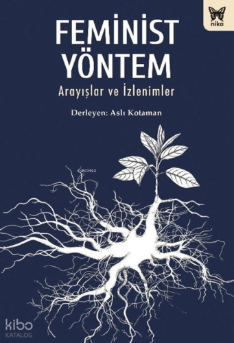 Feminist Yöntem;Arayışlar ve İzlenimler