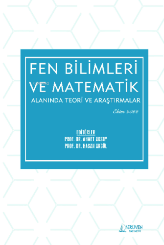 Fen Bilimleri ve Matematikte Teori ve Araştırmalar / Ekim 2022