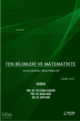 Fen Bilimleri ve Matematikte Uluslararası Araştırmalar / Aralık 2022