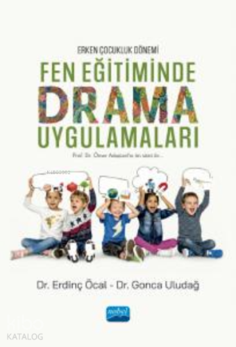 Fen Eğitiminde Drama Uygulamaları - Kitapiks.com