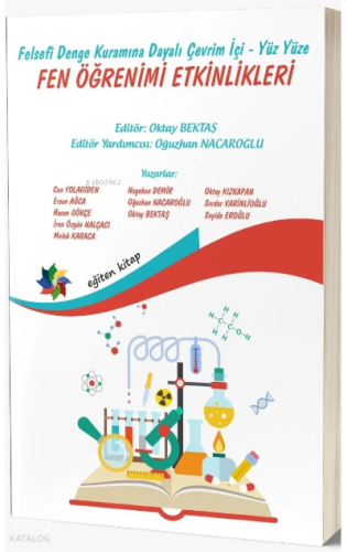 Fen Öğrenimi Etkinlikleri;Felsefi Denge Kuramına Dayalı Çevrim İçi - Yüz Yüze
