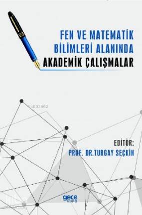 Fen ve Matematik Akademik Çalışmalar