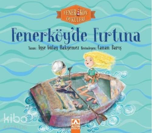 Fenerköy'de Fırtına - Fenerköy Öyküleri