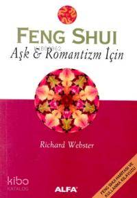 Feng Shui Aşk & Romantizm İçin - Kitapiks.com