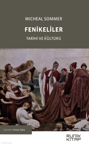 Fenikeliler;Tarihi ve Kültürü