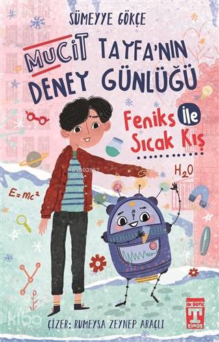 Feniks İle Sıcak Kış - Mucit Tayfanın Deney Günlüğü - Kitapiks.com