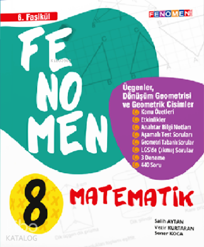 Fenomen 8.Sınıf Matematik 6.Fasikül;(Üçgenler,Dönüşüm Geometrisi Ve Geometrik Cisimler)