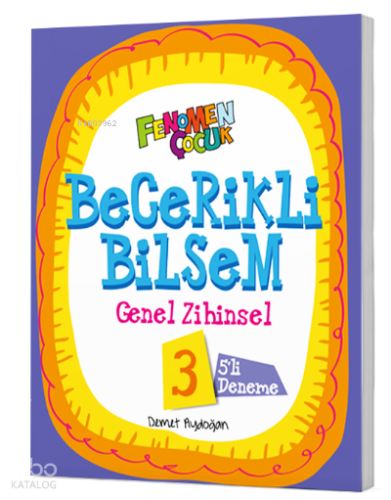 Fenomen Çocuk Becerikli Bilsem 3 Genel Zihinsel (5 Deneme)