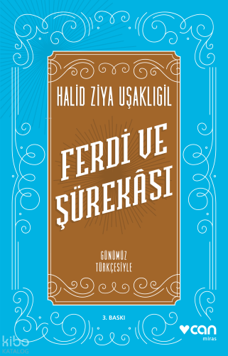 Ferdi Ve Şürekası; Günümüz Türkçesiyle