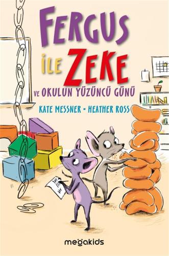Fergus İle Zeke ve Okulun Yüzüncü Günü - Kitapiks.com