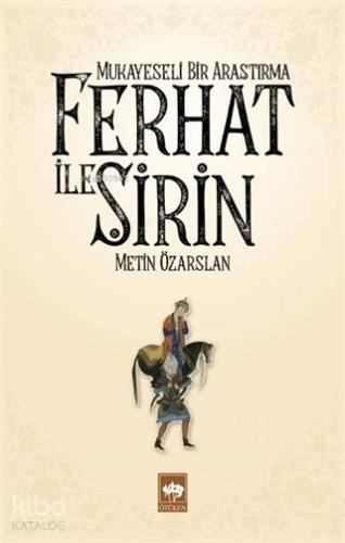 Ferhat ile Şirin - Mukayeseli Bir Araştırma