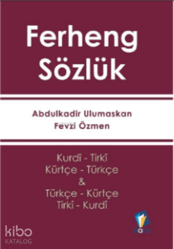 Ferheng - Kürtçe Sözlük; (Kurdî - Tirkî &Türkçe - Kürtçe) - Kitapiks.c