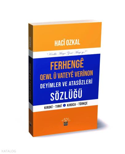 Ferhengê Qewl Û Vateyê Verînon Kirdkî - Tirkî;Deyimler Ve Atasözleri Sözlüğü Kırdca - Türkçe